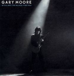 Gary Moore : Still Got the Blues (Single)